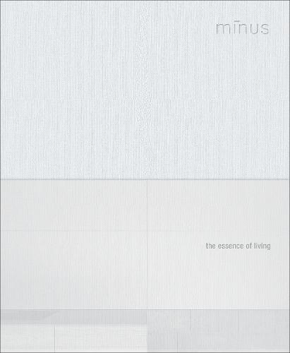 Minus: The Essence of Living