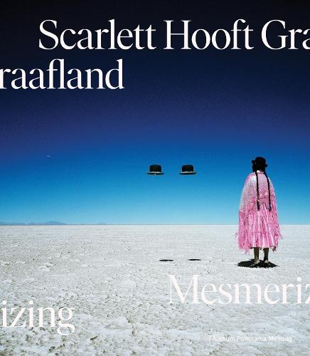 Scarlett Hooft Graafland: Mesmerizing  by Adrienne Quarles van Ufford at Abbey's Bookshop, 