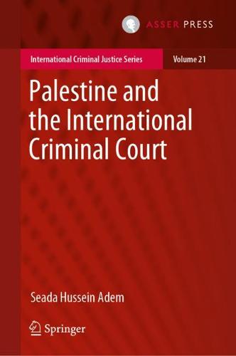 Palestine and the International Criminal Court  by Seada Hussein Adem at Abbey's Bookshop, 