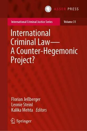 International Criminal Law—A Counter-Hegemonic Project?  by Florian Jeßberger at Abbey's Bookshop, 