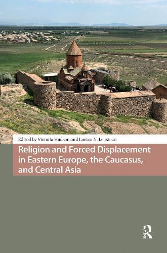 Religion and Forced Displacement in Eastern Europe, the Caucasus, and Central Asia  by Victoria Hudson at Abbey's Bookshop, 