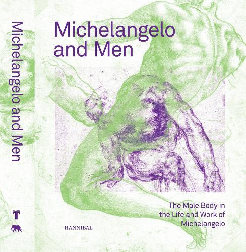 Michelangelo and Men: The Male Body in the Life and Work of Michelangelo  by Klazina Botke at Abbey's Bookshop, 