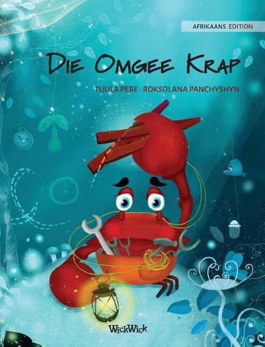 Die Omgee Krap (Afrikaans Edition of ""The Caring Crab"")  by Tuula Pere at Abbey's Bookshop, 