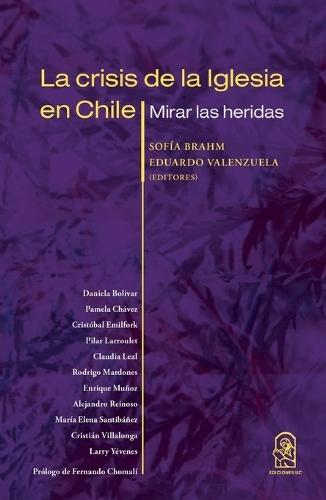 La crisis de la iglesia en Chile  by Sof A Brahm at Abbey's Bookshop, 