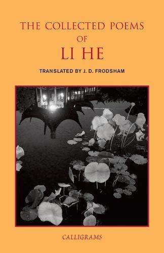 The Collected Poems Of Li He  by J.D. Frodsham at Abbey's Bookshop, 