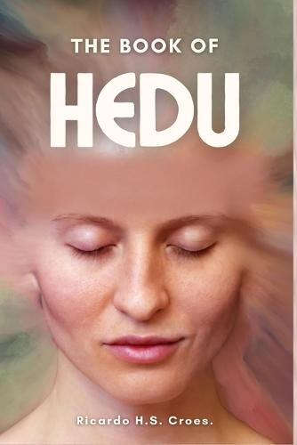 The Book of Hedu  by Ricardo H S Croes at Abbey's Bookshop, 