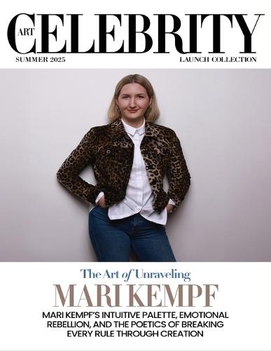 Art Celebrity Launch Collection Summer 2025 - Mari Kempf: Mari Kempf's Intuitive Palette, Emotional Rebellion, and the Poetics of Breaking Every Rule through Creation  by Art Celebrity Magazine at Abbey's Bookshop, 