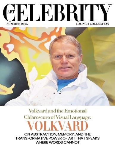 Art Celebrity Launch Collection Summer 2025 - Volkvard: On Abstraction, Memory, and the Transformative Power of Art that Speaks Where Words Cannot  by Art Celebrity Magazine at Abbey's Bookshop, 