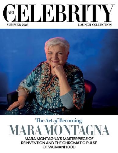 Art Celebrity Launch Collection Summer 2025 - Mara Montagna: Mara Montagna's Masterpiece of Reinvention and the Chromatic Pulse of Womanhood  by Art Celebrity Magazine at Abbey's Bookshop, 