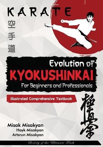 Karate: Evolution of Kyokushinkai  by Misak Misakyan at Abbey's Bookshop, 