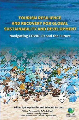 Tourism Resilience and Recovery for Global Sustainability and Development: Navigating COVID-19 and the Future  by Lloyd Waller at Abbey's Bookshop, 