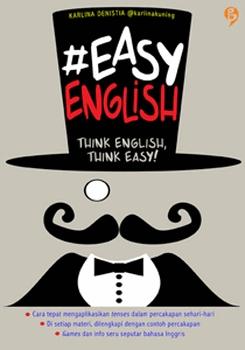 Easy English: Think English Think Easy for Indonesian Speakers PRICE ONLY WHILE STOCK LASTS  by Karlina Denistia at Abbey's Bookshop, 