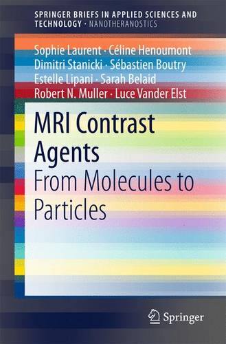 MRI Contrast Agents: From Molecules to Particles  by Sophie Laurent at Abbey's Bookshop, 