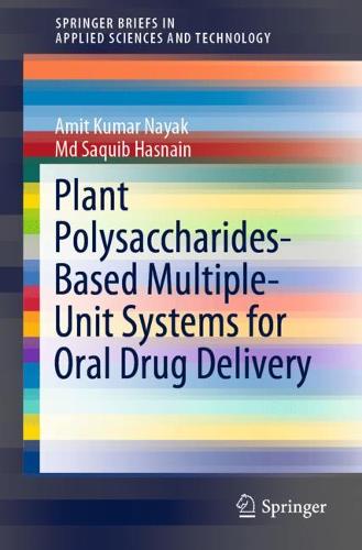 Plant Polysaccharides-Based Multiple-Unit Systems for Oral Drug Delivery  by Amit Kumar Nayak at Abbey's Bookshop, 