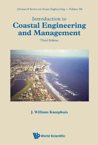 Introduction To Coastal Engineering And Management (Third Edition)  by J William Kamphuis (Queen's Univ, Canada) at Abbey's Bookshop, 