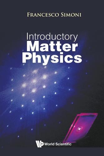 Introductory Matter Physics  by Francesco Simoni (Univ Politecnica Delle Marche, Italy) at Abbey's Bookshop, 