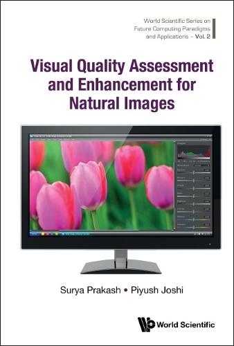 Visual Quality Assessment And Enhancement For Natural Images  by Surya Prakash (Indian Inst Of Technology Indore, Indore, India) at Abbey's Bookshop, 