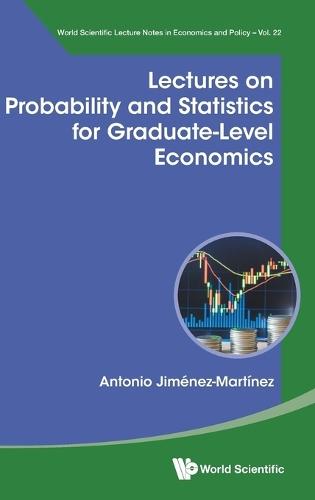 Lectures On Probability And Statistics For Graduate-level Economics  by Antonio Jimenez-martinez (Centro De Investigacion Y Docencia Economicas, Mexico) at Abbey's Bookshop, 