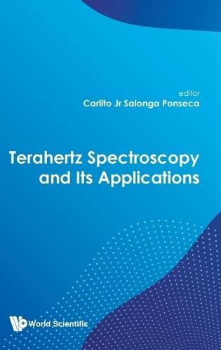 Terahertz Spectroscopy And Its Applications  by Carlito S Ponseca Jr (Gulf University For Science And Technology, Kuwait) at Abbey's Bookshop, 