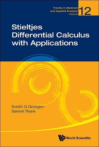 Stieltjes Differential Calculus With Applications  by Svetlin G Georgiev (Sorbonne University, France) at Abbey's Bookshop, 