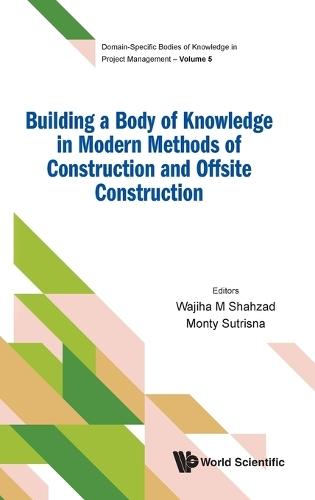 Building A Body Of Knowledge In Modern Methods Of Construction And Offsite Construction