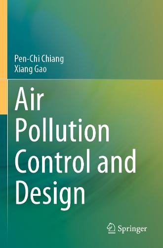 Air Pollution Control and Design  by Pen-Chi Chiang at Abbey's Bookshop, 