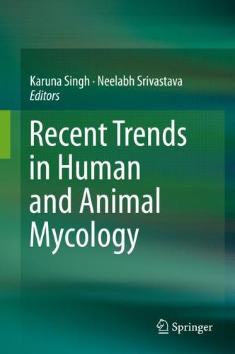 Recent Trends in Human and Animal Mycology  by Karuna Singh at Abbey's Bookshop, 