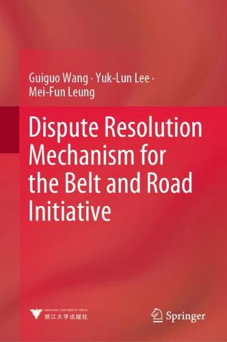 Dispute Resolution Mechanism for the Belt and Road Initiative  by Guiguo Wang at Abbey's Bookshop, 