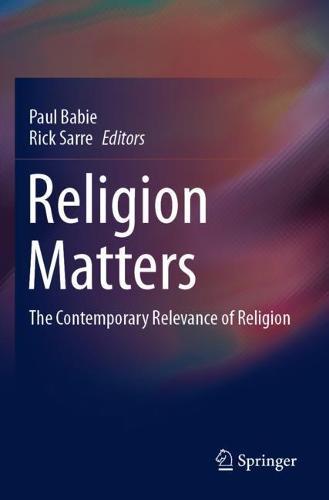 Religion Matters: The Contemporary Relevance of Religion  by Paul Babie at Abbey's Bookshop, 