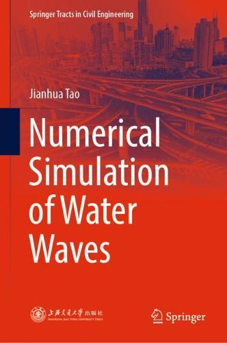 Numerical Simulation of Water Waves  by Jianhua Tao at Abbey's Bookshop, 