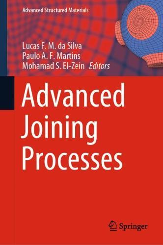 Advanced Joining Processes  by Lucas F. M. da Silva at Abbey's Bookshop, 