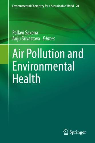 Air Pollution and Environmental Health  by Pallavi Saxena at Abbey's Bookshop, 