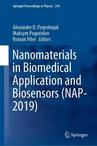 Nanomaterials in Biomedical Application and Biosensors (NAP-2019)  by Alexander D. Pogrebnjak at Abbey's Bookshop, 