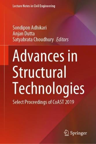 Advances in Structural Technologies: Select Proceedings of CoAST 2019  by Sondipon Adhikari at Abbey's Bookshop, 