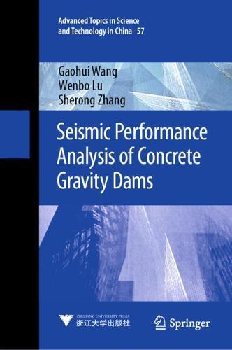 Seismic Performance Analysis of Concrete Gravity Dams  by Gaohui Wang at Abbey's Bookshop, 