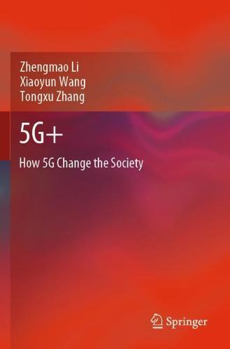 5G+: How 5G Change the Society  by Zhengmao Li at Abbey's Bookshop, 