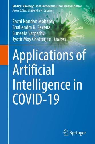 Applications of Artificial Intelligence in COVID-19  by Sachi Nandan Mohanty at Abbey's Bookshop, 