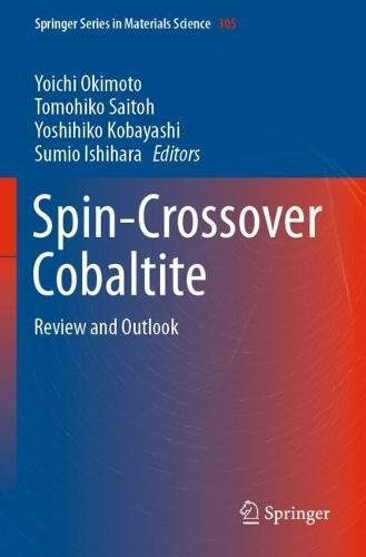 Spin-Crossover Cobaltite: Review and Outlook  by Yoichi Okimoto at Abbey's Bookshop, 