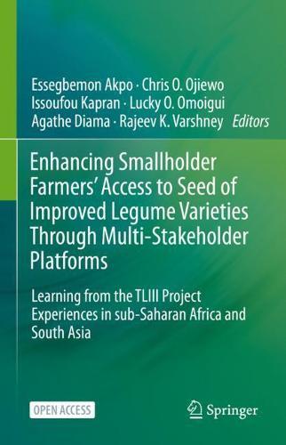 Enhancing Smallholder Farmers' Access to Seed of Improved Legume Varieties Through Multi-stakeholder Platforms: Learning from the TLIII project Experiences in sub-Saharan Africa and South Asia  by Essegbemon Akpo at Abbey's Bookshop, 