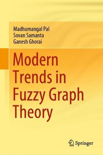 Modern Trends in Fuzzy Graph Theory  by Madhumangal Pal at Abbey's Bookshop, 