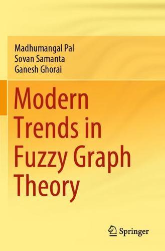 Modern Trends in Fuzzy Graph Theory  by Madhumangal Pal at Abbey's Bookshop, 