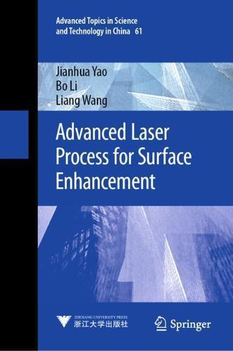 Advanced Laser Process for Surface Enhancement  by Jianhua Yao at Abbey's Bookshop, 