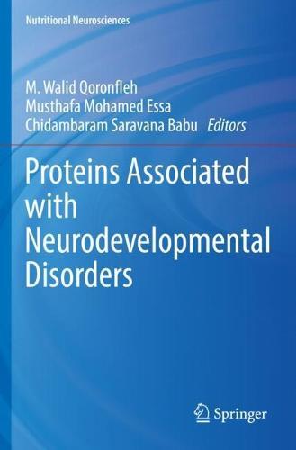 Proteins Associated with Neurodevelopmental Disorders  by M. Walid Qoronfleh at Abbey's Bookshop, 