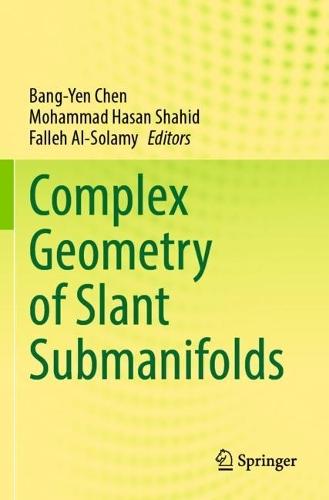Complex Geometry of Slant Submanifolds  by Bang-Yen Chen at Abbey's Bookshop, 
