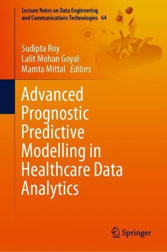 Advanced Prognostic Predictive Modelling in Healthcare Data Analytics  by Sudipta Roy at Abbey's Bookshop, 