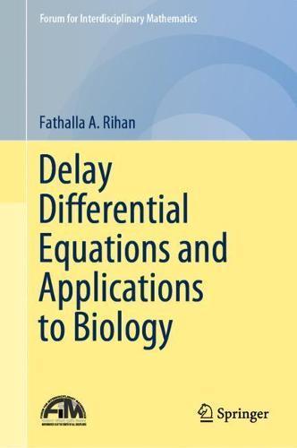 Delay Differential Equations and Applications to Biology  by Fathalla A. Rihan at Abbey's Bookshop, 