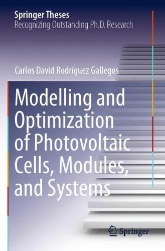 Modelling and Optimization of Photovoltaic Cells, Modules, and Systems  by Carlos David Rodríguez Gallegos at Abbey's Bookshop, 