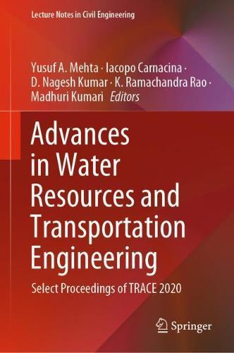 Advances in Water Resources and Transportation Engineering: Select Proceedings of TRACE 2020  by Yusuf A. Mehta at Abbey's Bookshop, 