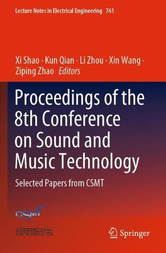 Proceedings of the 8th Conference on Sound and Music Technology: Selected Papers from CSMT  by Xi Shao at Abbey's Bookshop, 