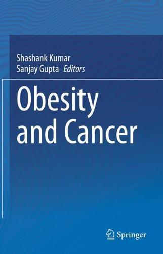 Obesity and Cancer  by Shashank Kumar at Abbey's Bookshop, 